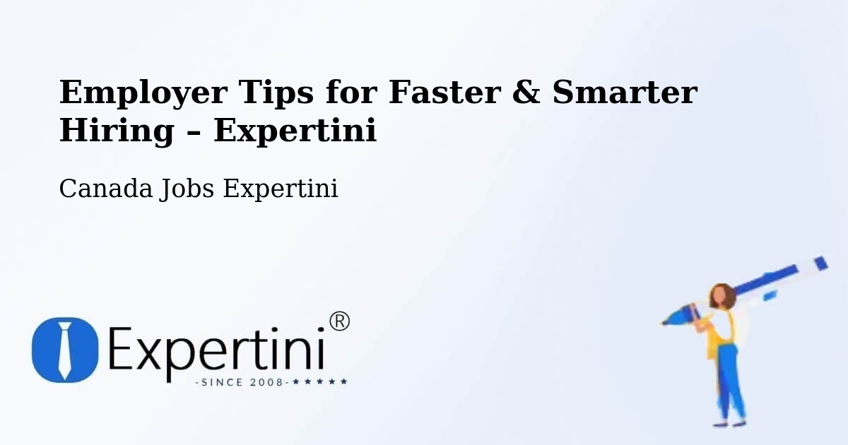 Employer Tips for Hiring & Recruitment – Berthierville - Berthierville, Canada Jobs Expertini